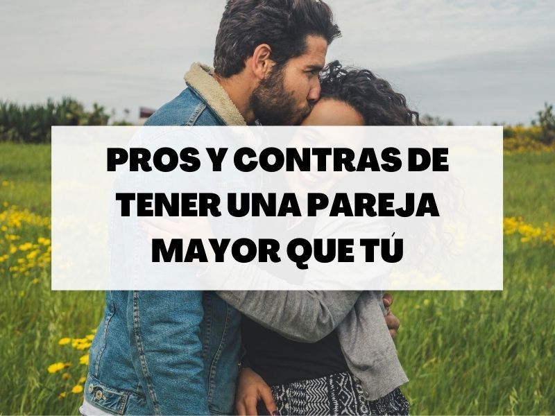 Pros y contras de tener una pareja con mucha diferencia de edad