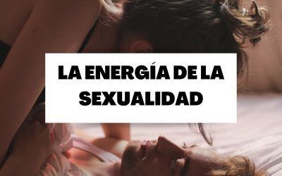 La energía de la sexualidad