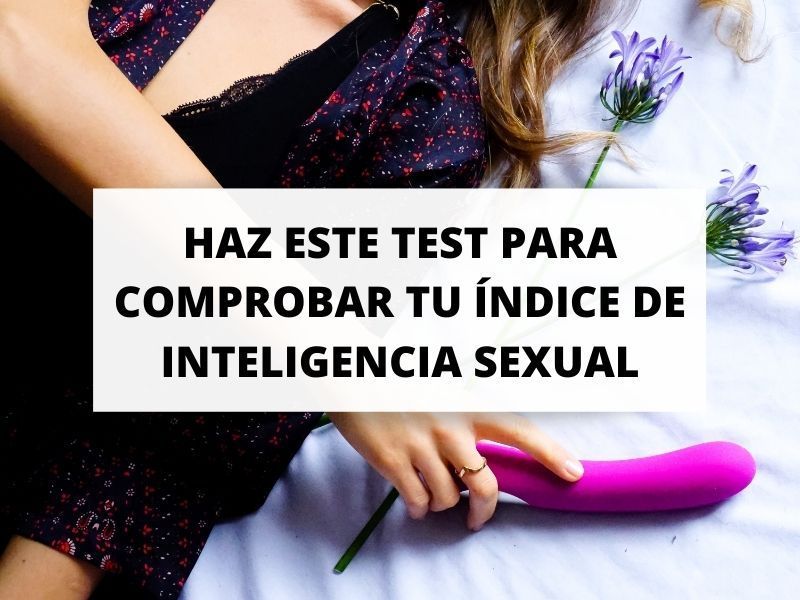 Calcula tu índice de inteligencia sexual con el siguiente test